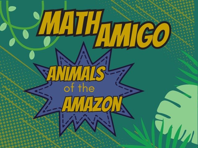 Amazing Animals: Animals of the Amazon